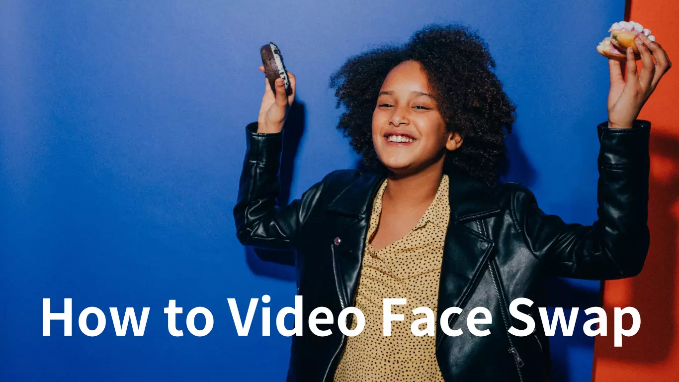 How to Video Face Swap: Easy Techniques for Amazing Transformations